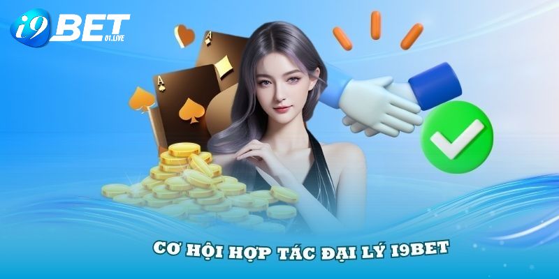 Giới thiệu chương trình hợp tác đại lý tại trang I9BET