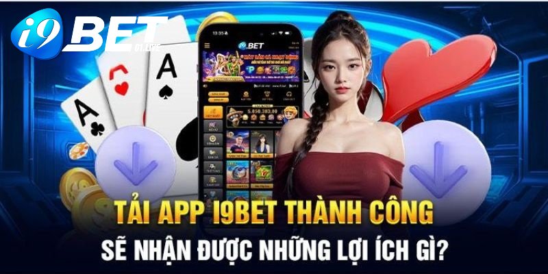 Những ưu điểm tuyệt vời từ ứng dụng cá cược I9BET